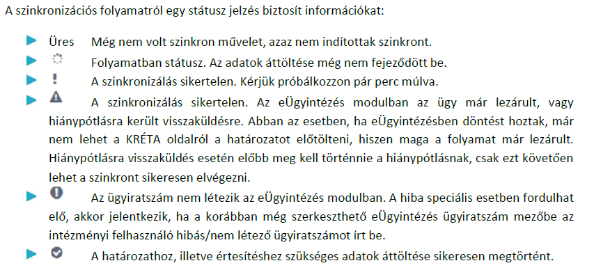 e-Ügyintézés > e-Ügyintézés > 03_BAI_Státusz-oszlopban a szinkronizálási jelzések útmutatója.png